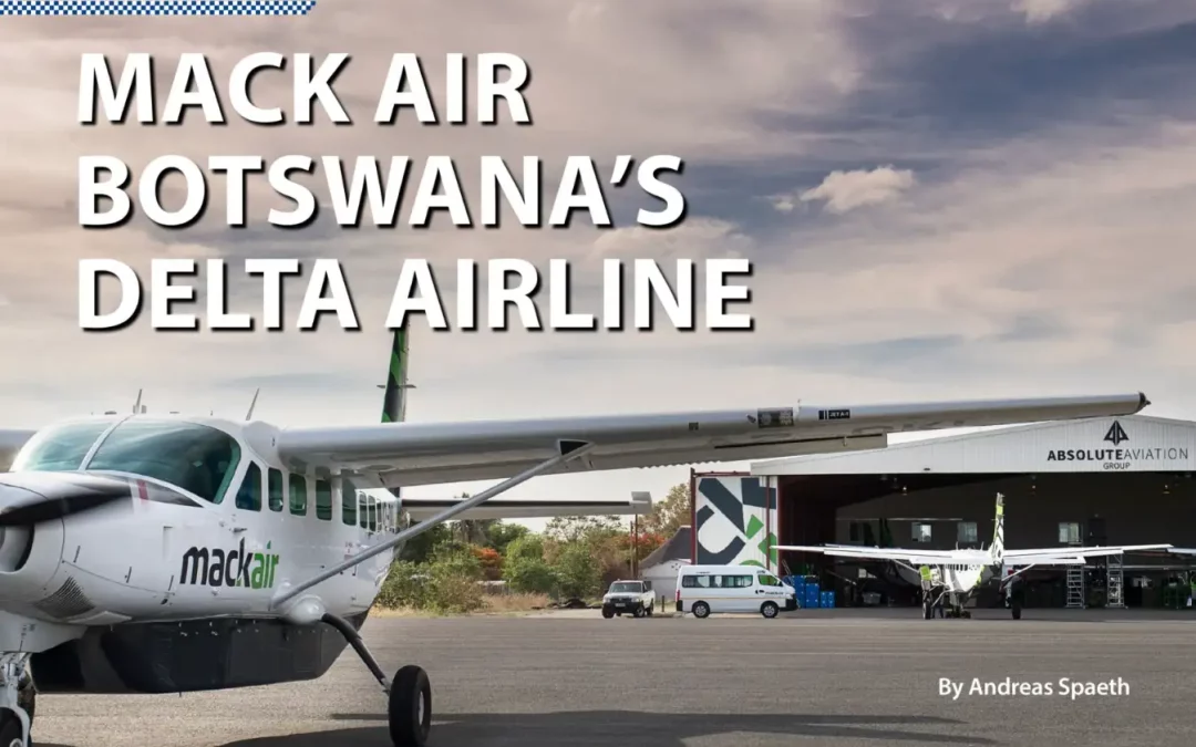 Mack Air Botswana’s Delta Airline – by Andreas Spaeth